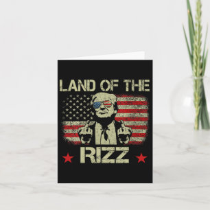 Land Of The Rizz Funny Patriotic Trump 4th Of July Card