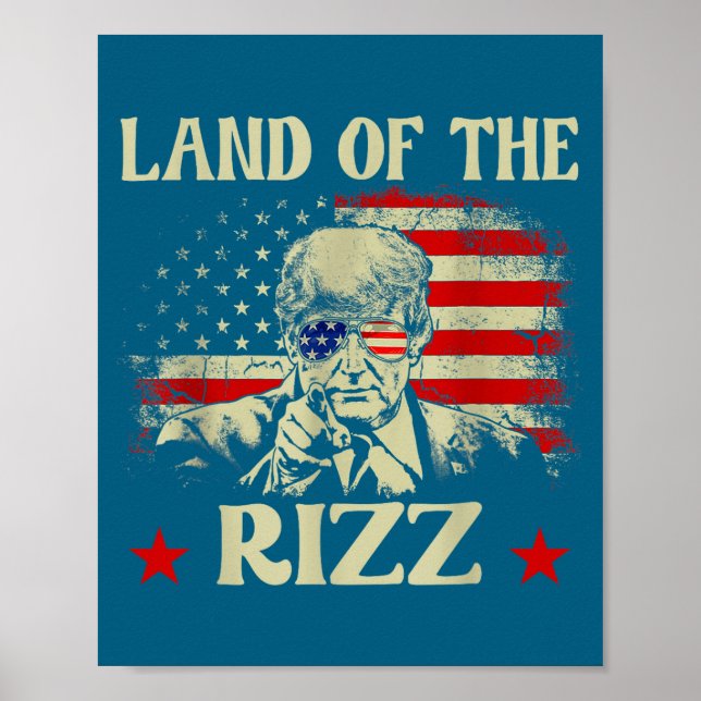 Land Of The Rizz Funny Patriotic Trump 4th Of July Poster (Front)