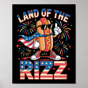 Land Of The Rizz Hotdog Funny 4th Of July American Poster