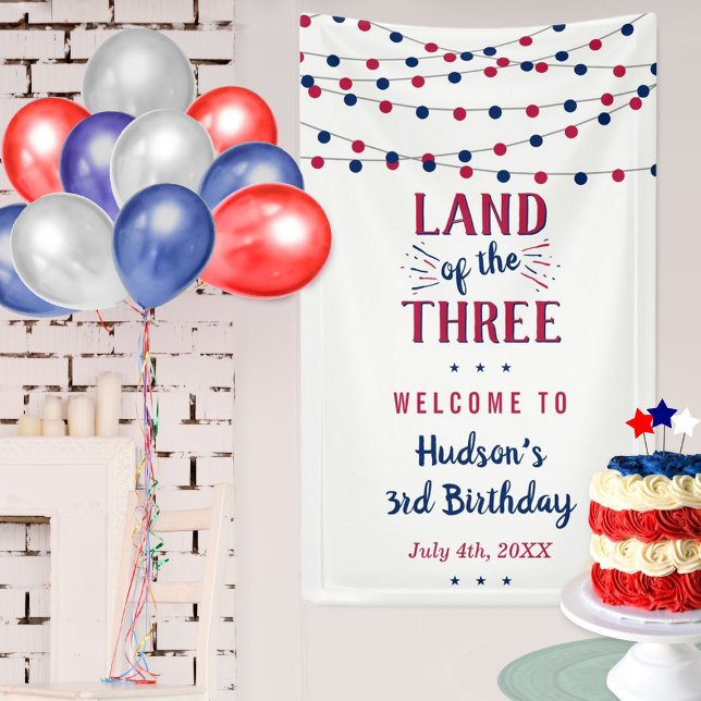 Land Of The Three! 4th Of July 3rd Birthday Party Banner (Creator Uploaded)