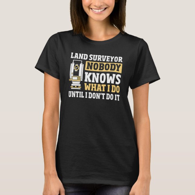 Land Surveying Math  Land Recorder  Land Surveyor T-Shirt (Front)