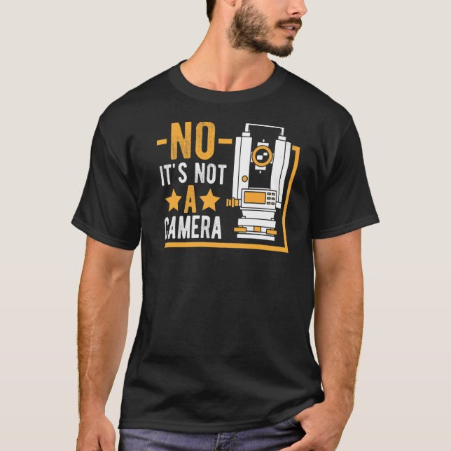 Land Surveying Theodolite Surveying Tripod Land Su T-Shirt (Front)