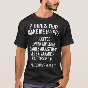 Land Surveying Variance Funny Surveyor Gifts  T-Shirt
