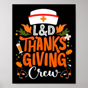 Landd Thanksgiving Nurse Crew Labor And Delivery N Poster
