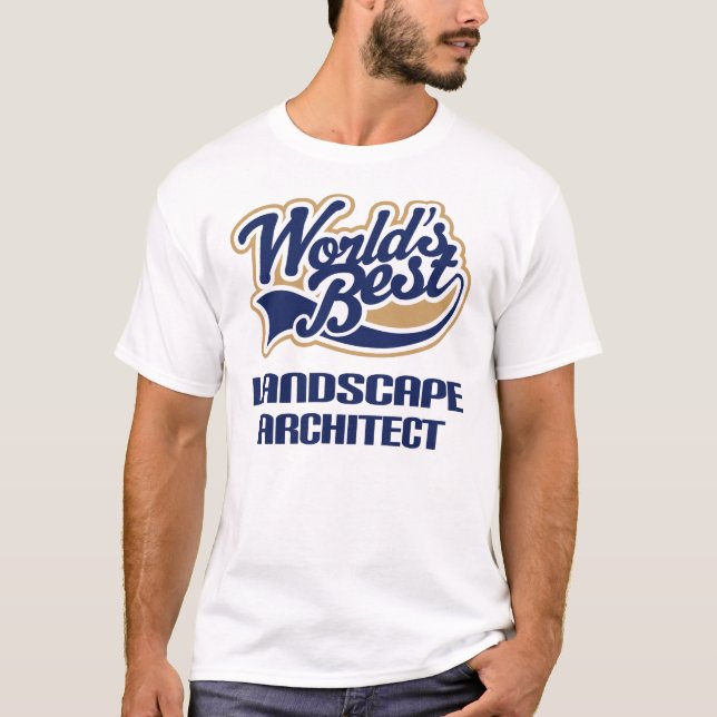 Landscape Architect Gift (Worlds Best) T-Shirt (Front)