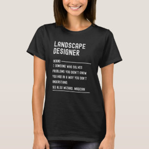 Landscape Designer Definition Shirts Funny Job Tit