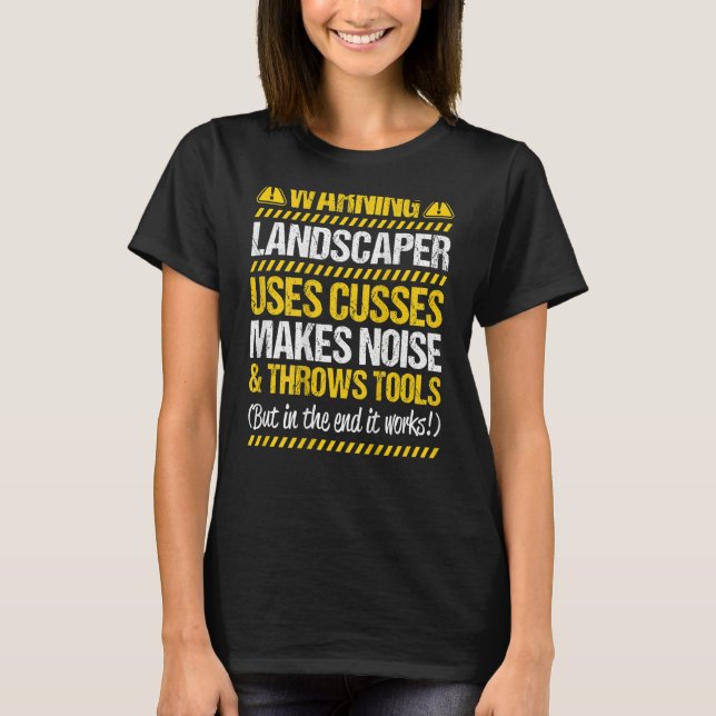 Landscape Gardener Throws Tools Landscaper T-Shirt (Front)