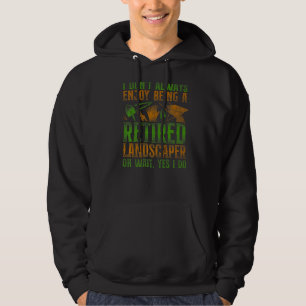 Landscaper Landscaping Landscape Architect Retired Hoodie