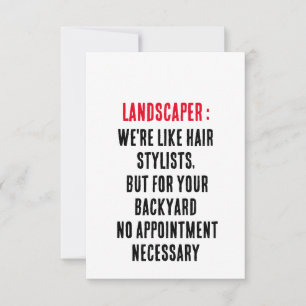 Landscapers We're like hair stylists, but for you Thank You Card