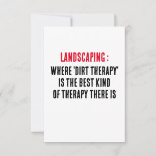 Landscaping Where 'dirt therapy' is the best kind Thank You Card