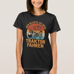 Landwirt Tractor Agricultural Saying Bauer Tractor T-Shirt