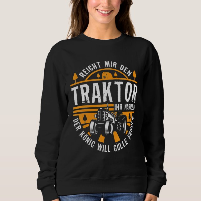 Landwirt Tractor Gulle Bauer Retro Tractor  Saying Sweatshirt (Front)