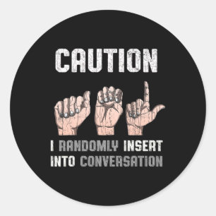 Language Apparel Deaf Awareness Asl Fun Gift 1  Classic Round Sticker
