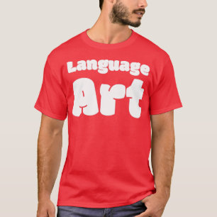 Language art T-Shirt