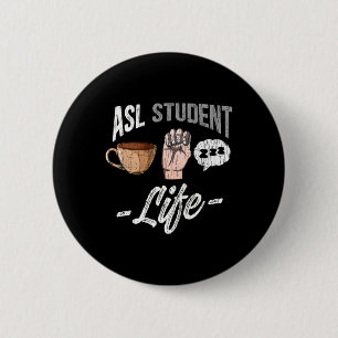 Language Attire Deaf Awareness Asl Student Fun Gif 6 Cm Round Badge