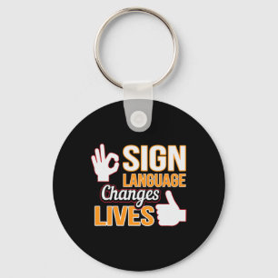 Language Changes Lives Asl Interpreter Deaf Awaren Key Ring