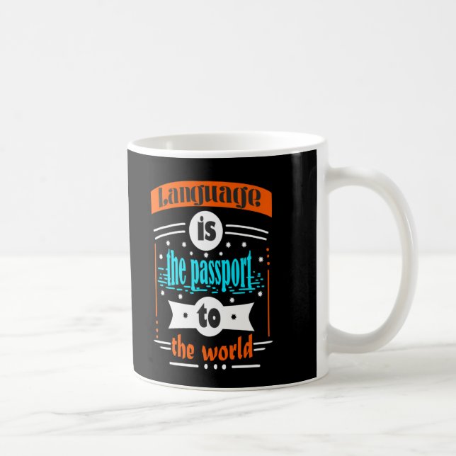 Language is the Passport to the World Coffee Mug (Right)