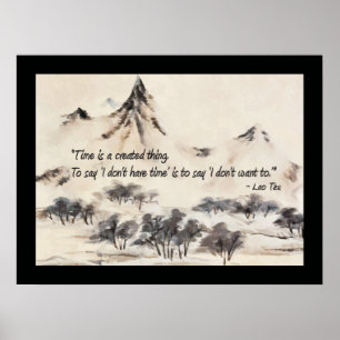 Lao Tzu Time is Created Quote Poster