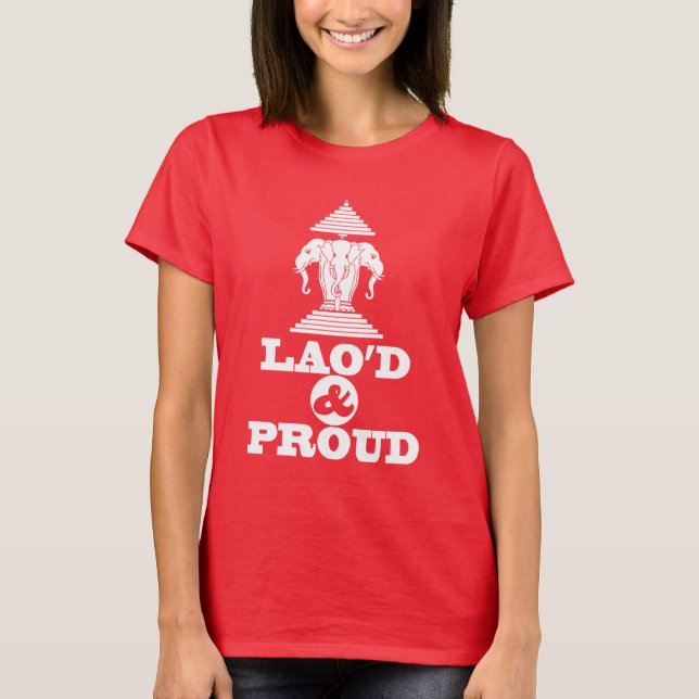 LAO'D & PROUD T-Shirt (Front)