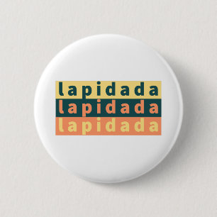 lapidada 6 cm round badge