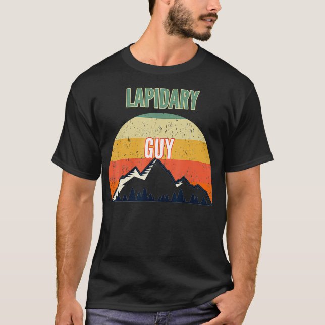 Lapidary Gift for Men Lapidary Guy  T-Shirt (Front)