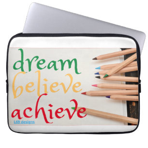laptop case "DREAM, BELIEVE..."