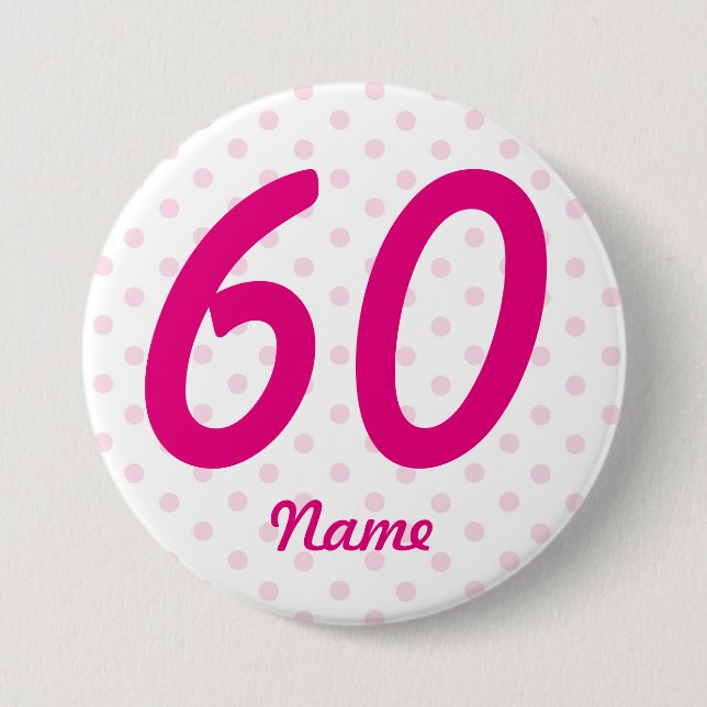 Large 60th Pink white polka dot badge age 60 (Front)