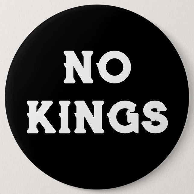 Large Jumbo-Sized No Kings | Anti-Trump Protest 6 Cm Round Badge (Front)