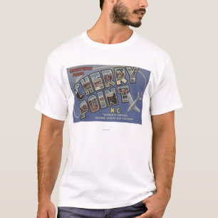 Large Letter Scenes - Cherry Point, NC T-Shirt