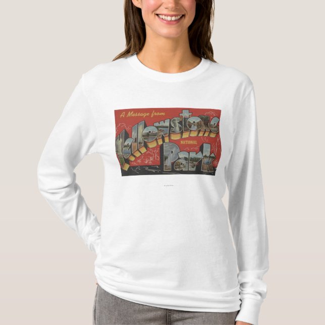 Large Letter Scenes - Yellowstone Nat'l Park, WY T-Shirt (Front)