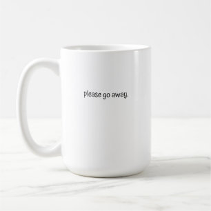 Large Mug - Please Go Away.