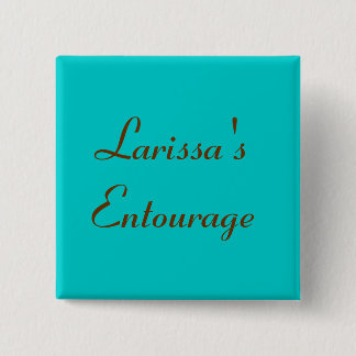Larissa's Entourage - Customised 15 Cm Square Badge