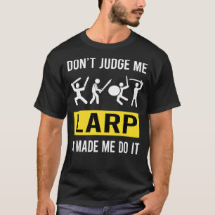 Larp Larping RPG Roleplay Roleplaying Role Playing T-Shirt