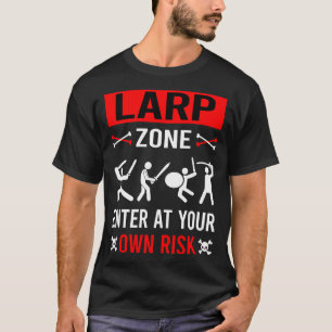Larp Larping RPG Roleplay Roleplaying Role Playing T-Shirt