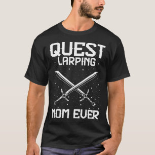 Larper Quote for Larp and Fantasy Role Playing T-Shirt