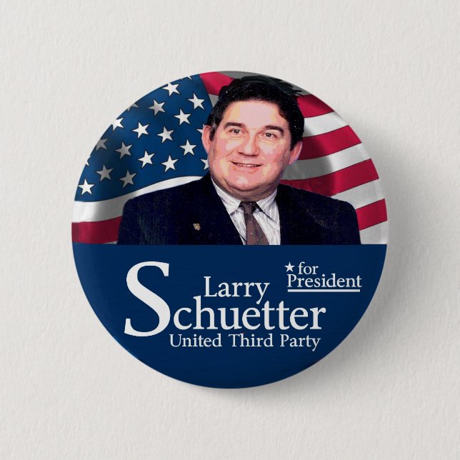Larry Schuetter for president 2012 6 Cm Round Badge (Front)