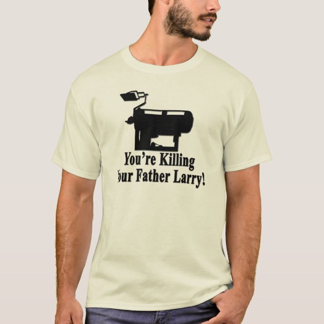 Larry's Father T-Shirt (Front)