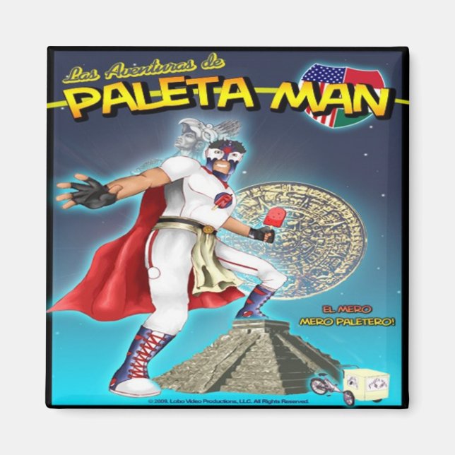 Las Aventuras de Paleta Man Magnet (Front)