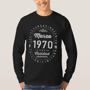 Las Leyendas nacen en Marzo 1970 T-Shirt