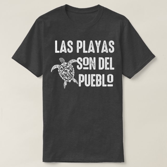 Las Playas Son Del Pueblo Save The Beach Puerto Ri T-Shirt (Design Front)