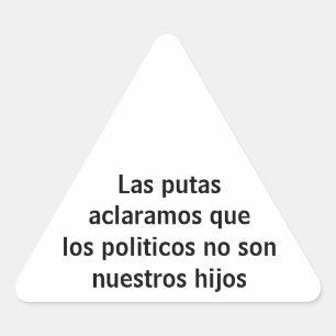 las putas aclaramos triangle sticker