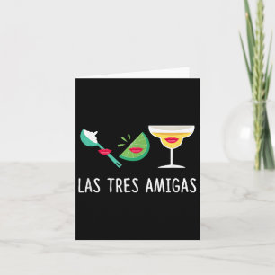 Las Tres Amigas - Cinco De Mayo Outfit Funny Mexic Card