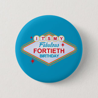 Las Vegas 40th Birthday 6 Cm Round Badge