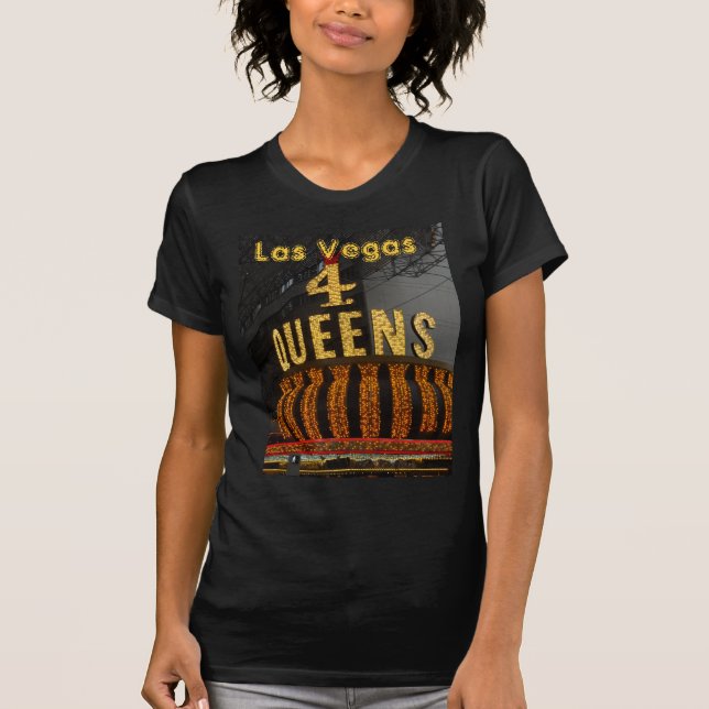 Las Vegas 4 Queens T-Shirt (Front)