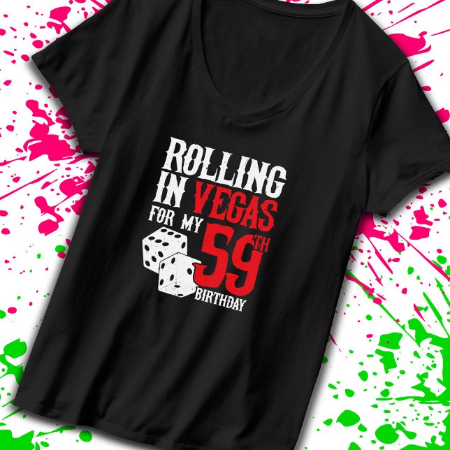 Las Vegas 59th Birthday Party - Rolling in Vegas T-Shirt (Creator Uploaded)