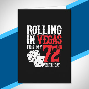 Las Vegas 72nd Birthday Party - Rolling in Vegas Card