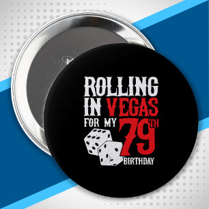 Las Vegas 79th Birthday Party - Rolling in Vegas 10 Cm Round Badge
