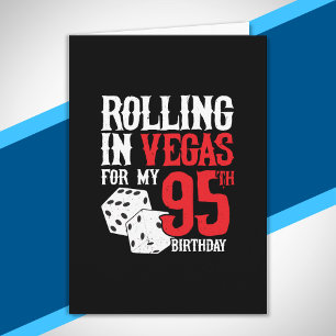 Las Vegas 95th Birthday Party - Rolling in Vegas Card
