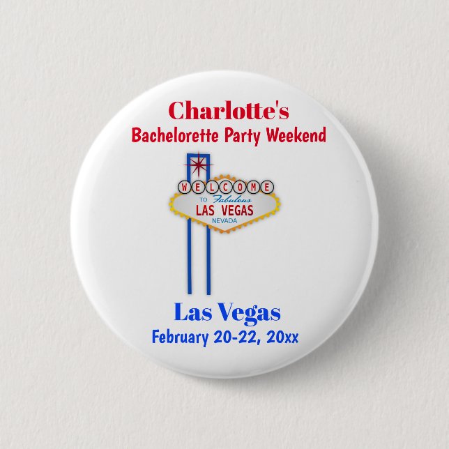Las Vegas Bachelorette Party Girls Weekend Trip 6 Cm Round Badge (Front)
