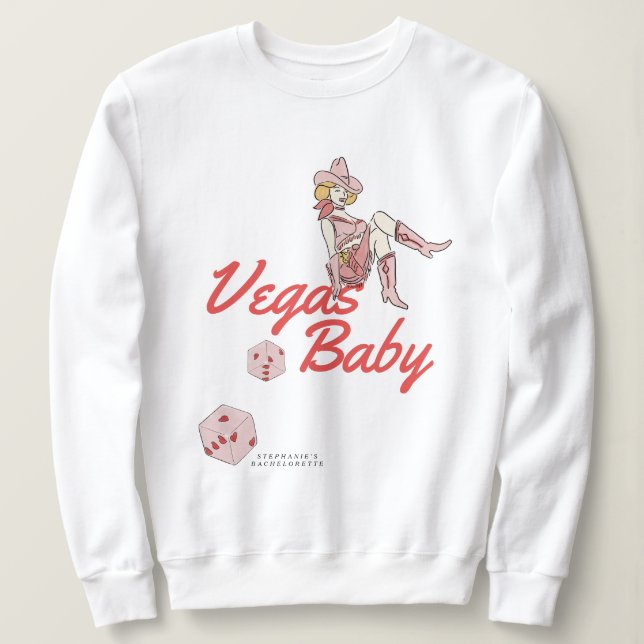 Las Vegas Bachelorette Sweatshirt (Design Front)